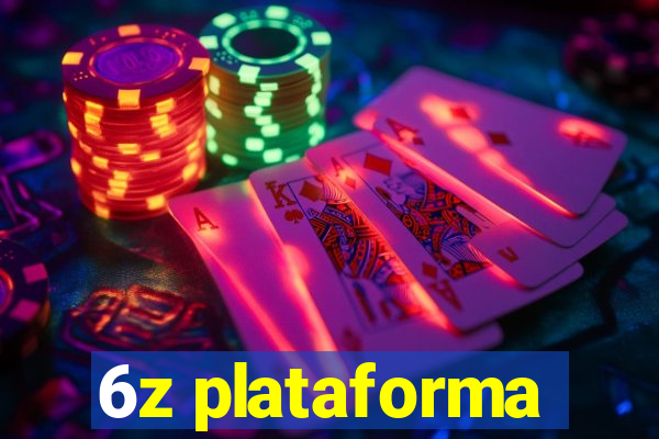 6z plataforma